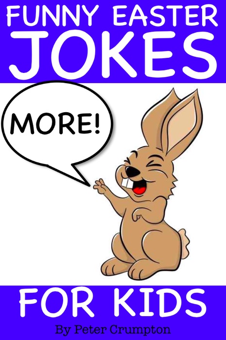 More Funny Easter Jokes for Kids