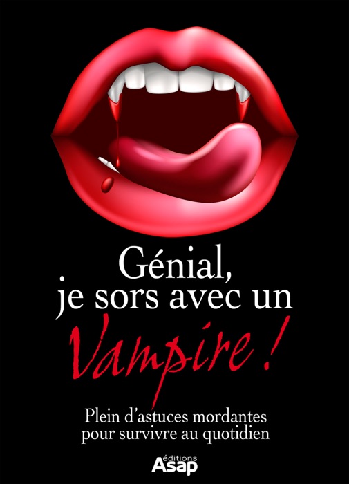 Génial, je sors avec un vampire !