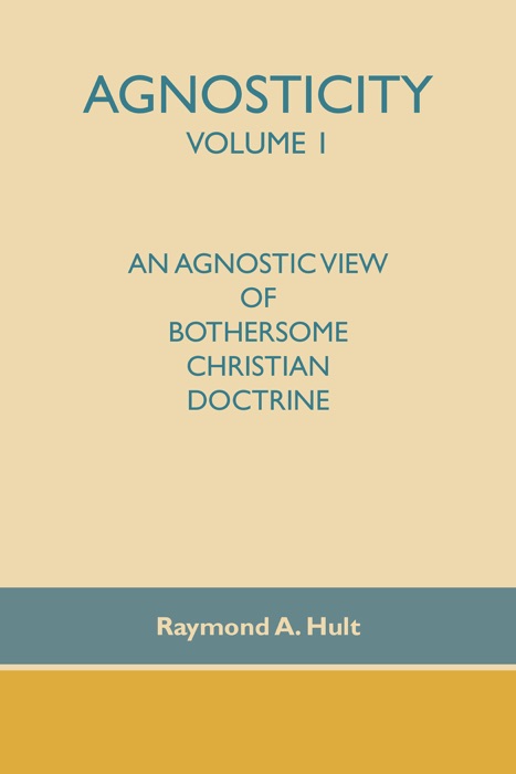 Agnosticity Volume 1