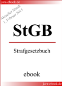 StGB - Strafgesetzbuch - Aktueller Stand: 1. Februar 2015 - Deutscher Gesetzgeber