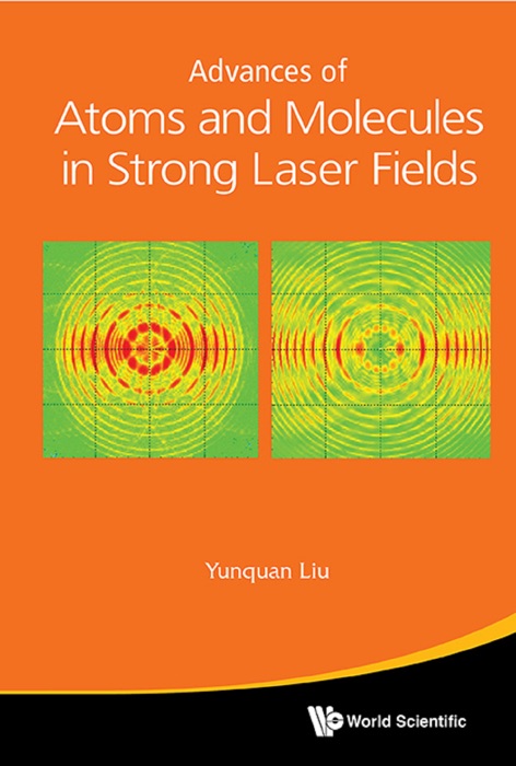 Advances Of Atoms And Molecules In Strong Laser Fields