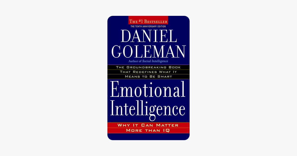 Emotional Intelligence - Daniel Goleman Emotional Intelligence - Daniel Goleman
