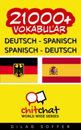 21000+ Deutsch - Spanisch Spanisch - Deutsch Vokabular