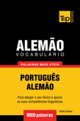 Vocabulário Português-Alemão: 9000 palavras mais úteis - Andrey Taranov
