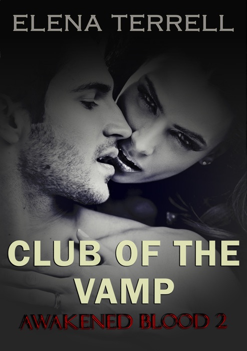 Club of the Vamp: Awakened Blood 2