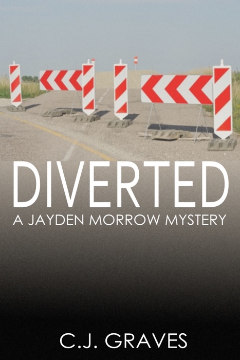 Diverted: A Jayden Morrow Mystery