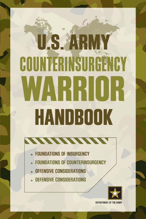 U.S. Army Counterinsurgency Warrior Handbook