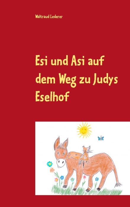 Esi und Asi auf dem Weg zu Judys Eselhof