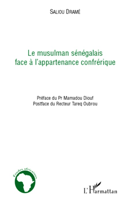 Le musulman sénégalais face à l'appartenance confrérique