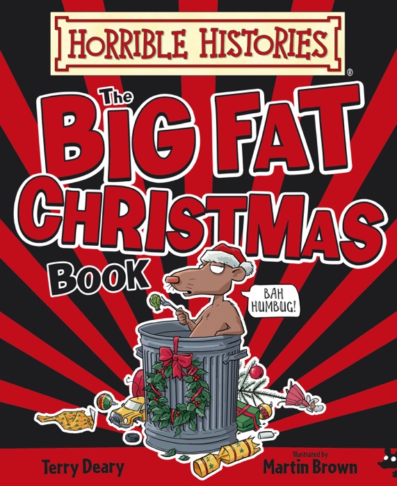 Horrible Histories Big Fat Christmas Book