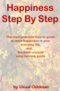Happiness Step By Step (The most practical how-to guide to more happiness in your everyday life, and… the most unusual easy running guide) - Usual Oddman