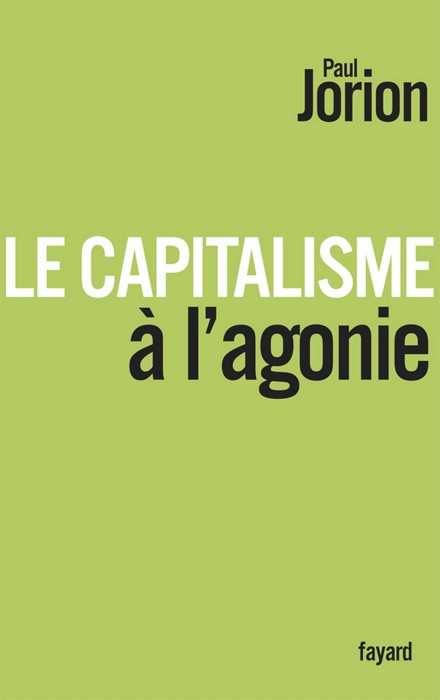 Le Capitalisme à l'agonie