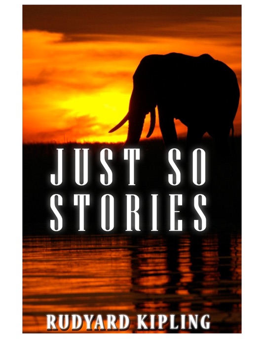 Just so Stories