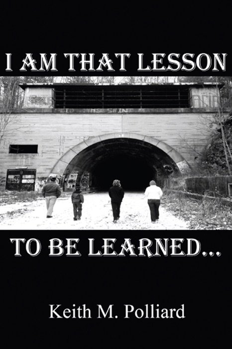 I Am That Lesson to be Learned…