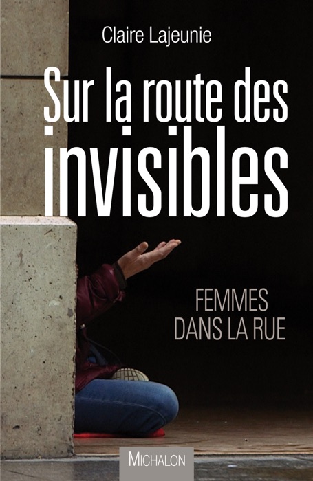 Sur la route des invisibles