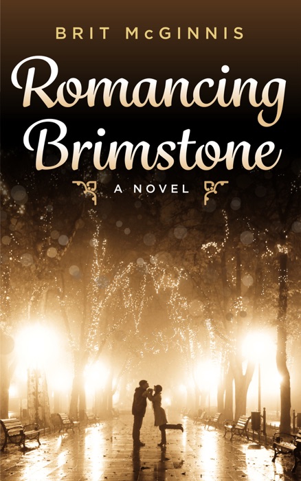 Romancing Brimstone