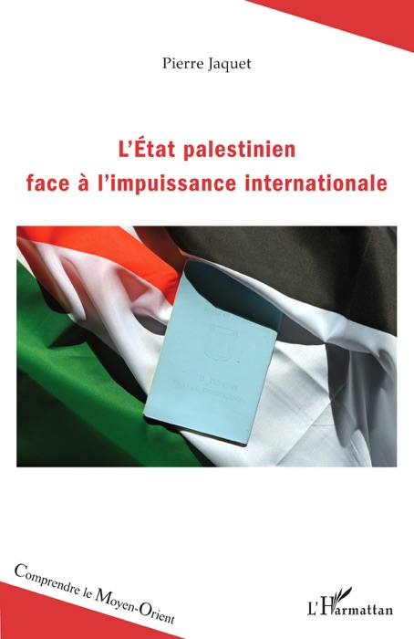 L’État palestinien face à l’impuissance internationale