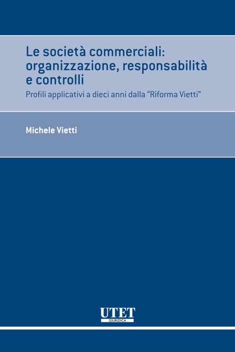 Le società commerciali: organizzazione, responsabilità e controlli