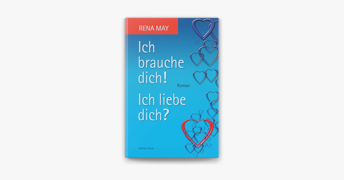 Ich Brauche Dich Ich Liebe Dich En Apple Books