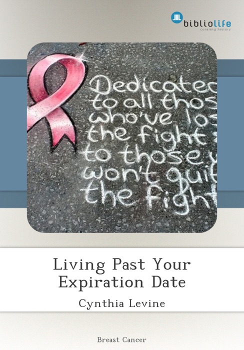 Living Past Your Expiration Date