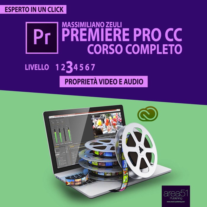 Premiere Pro CC Corso Completo. Volume 3