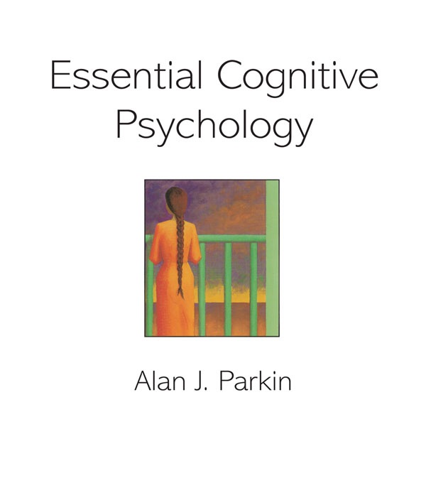 Essential Cognitive Psychology