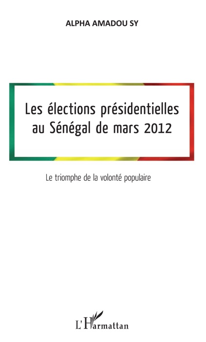 Les élections présidentielles au Sénégal de mars 2012