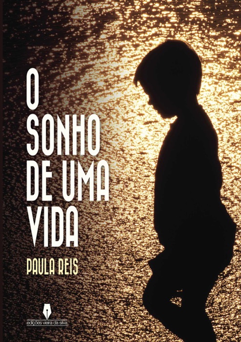 O sonho de uma vida
