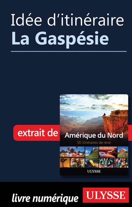 Idée d'itinéraire - La Gaspésie