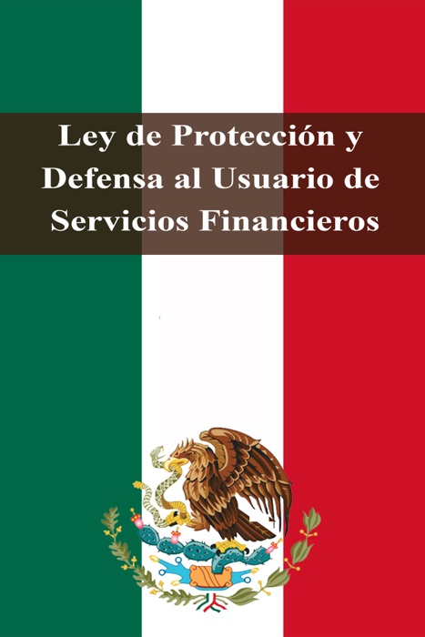 Ley de Protección y Defensa al Usuario de Servicios Financieros