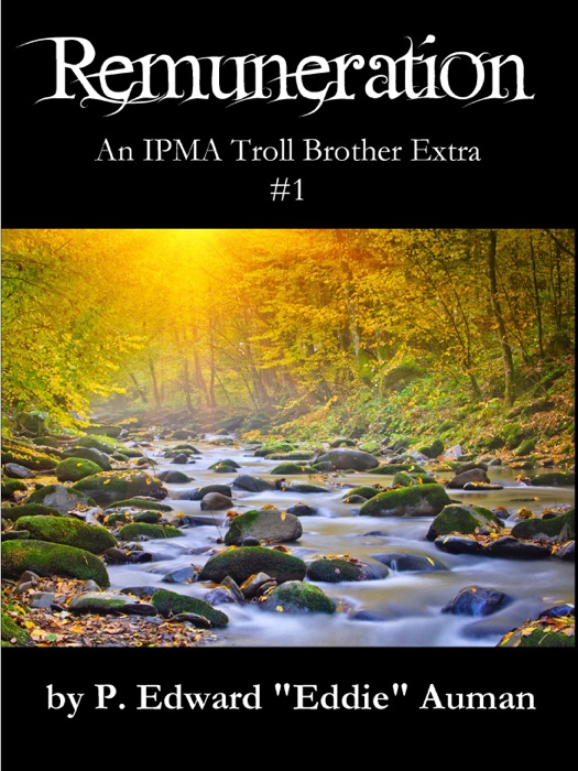 Remuneration, An IPMA Troll Brother Extra #1