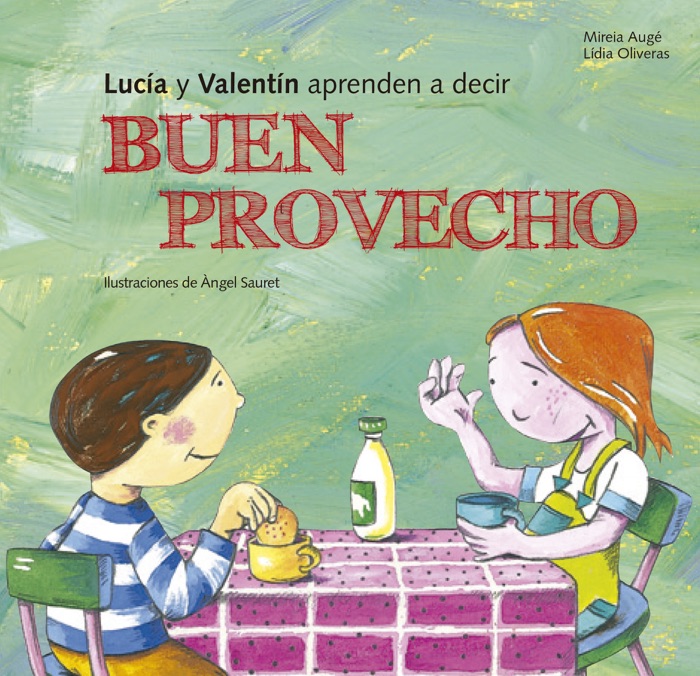 Lucia y Valentín aprenden a decir buen provecho