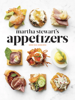 Martha Stewart's Appetizers - Martha Stewart