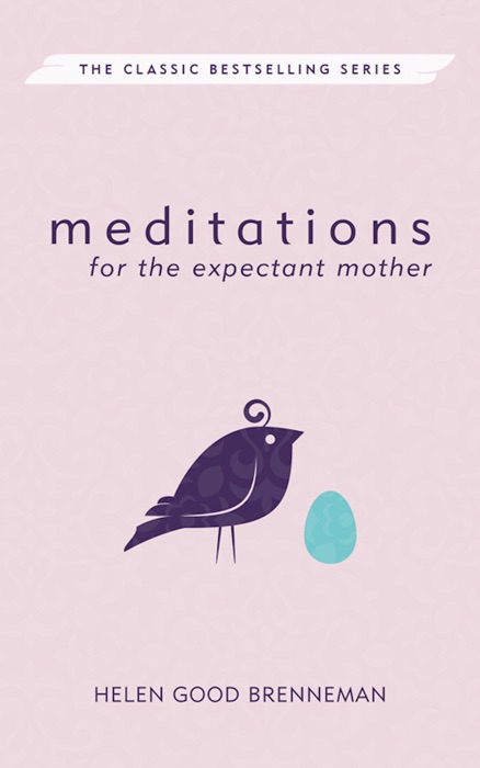 Meditations for the Expectant Mother