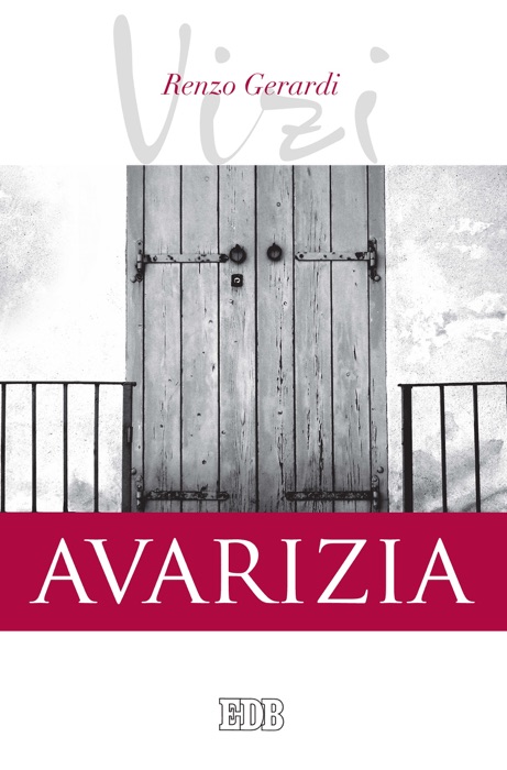 I vizi. Avarizia