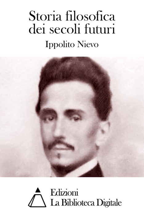 Storia filosofica dei secoli futuri