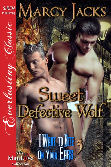 Sweet Defective Wolf [I Want to Bite on Your Ears 3]