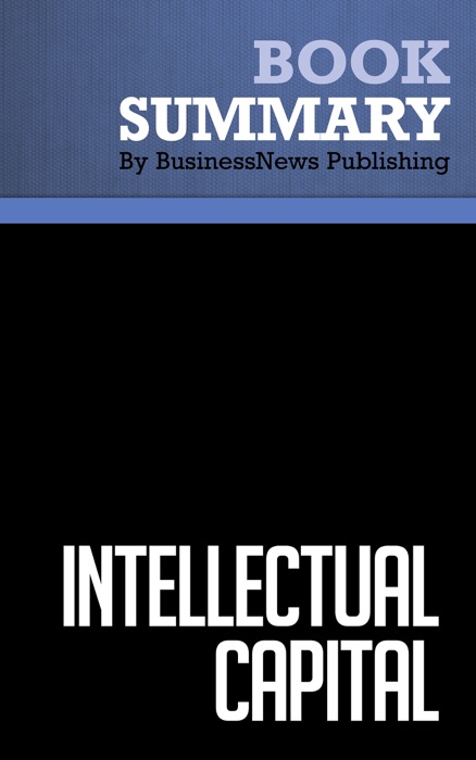 Summary: Intellectual Capital - Leif Edvinsson and Michael S. Malone