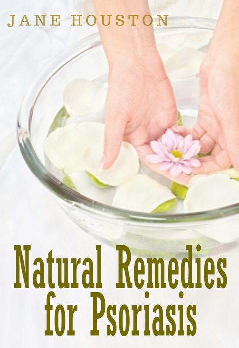 Natural Remedies for Psoriasis