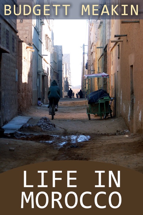 Life in Morocco and Glimpses Beyond