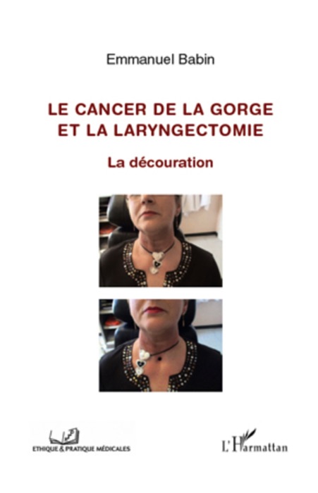 Le cancer de la gorge et la laryngectomie