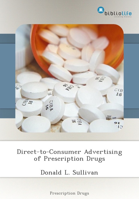 Direct-to-Consumer Advertising of Prescription Drugs