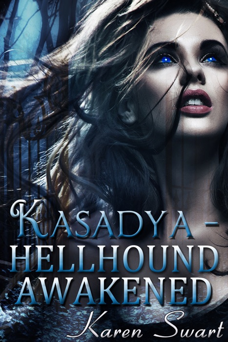 Kasadya Hellhound Awakened