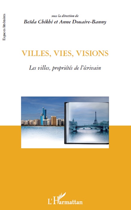 Villes, vies, visions