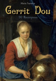 GERRIT DOU: 90 MASTERPIECES