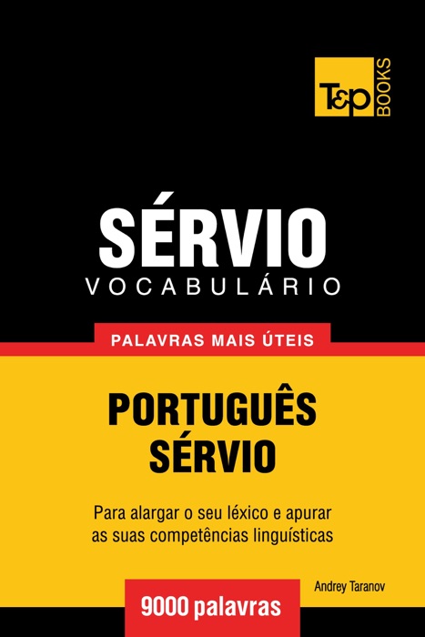 Vocabulário Português-Sérvio: 9000 palavras mais úteis