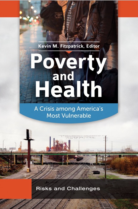 Poverty and Health: A Crisis among America's Most Vulnerable
