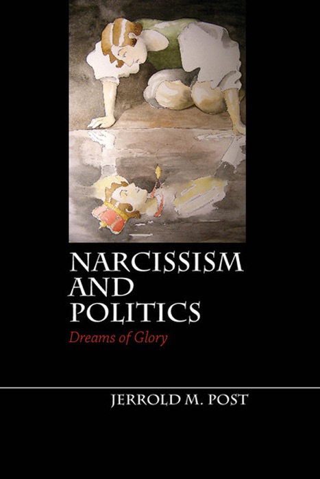 Narcissism and Politics