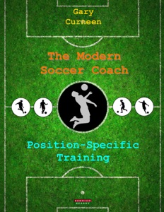 The Modern Soccer Coach: Position-Specific Training Book Cover