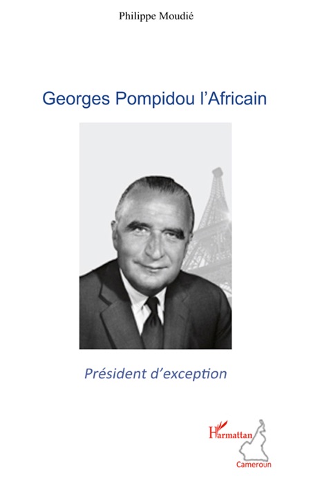 Georges Pompidou l’Africain